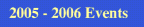 News, events in the year 2005 - 2006