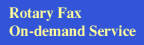 Rotary Fax On Demand Service